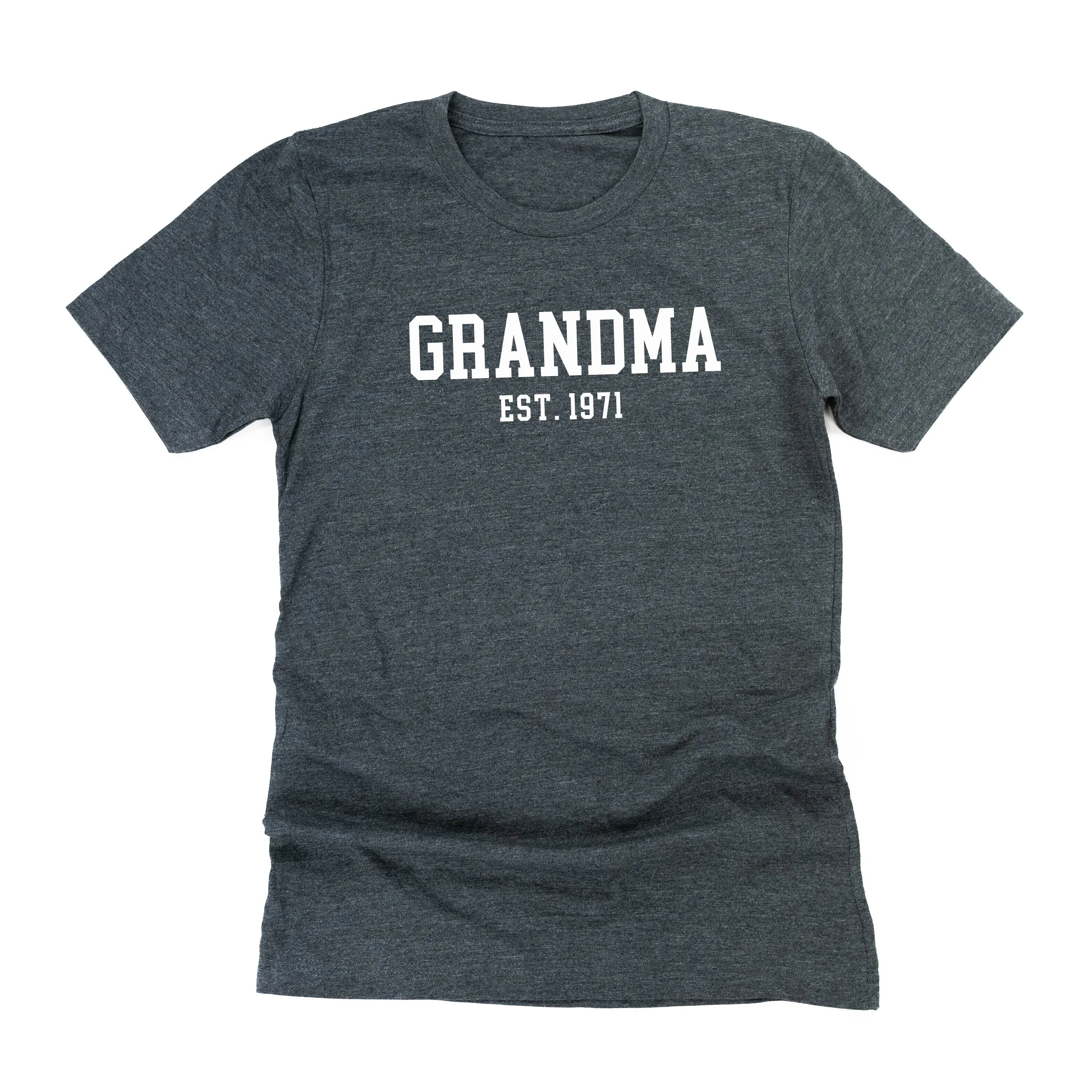 Grandma - EST. (Select Your Year) ﻿- Unisex Tee