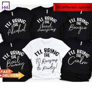 I'll Bring The 70 Reasons to Party Shirt, Funny 70th Birthday Party Shirt
